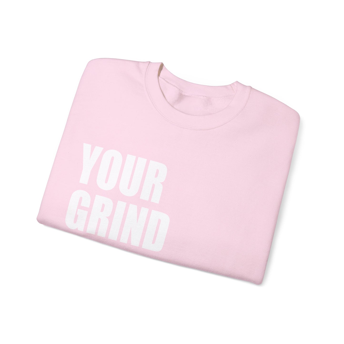 Your Grind Motivates Mine Crewneck Sweater