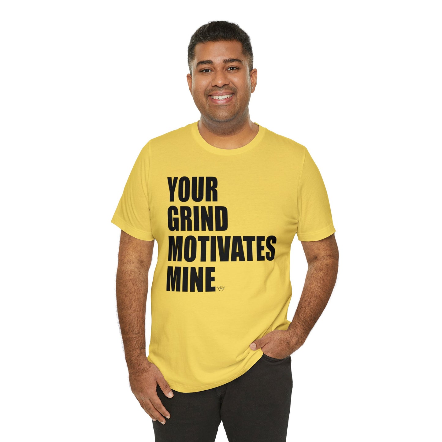 Your Grind Motivates Mine Tee