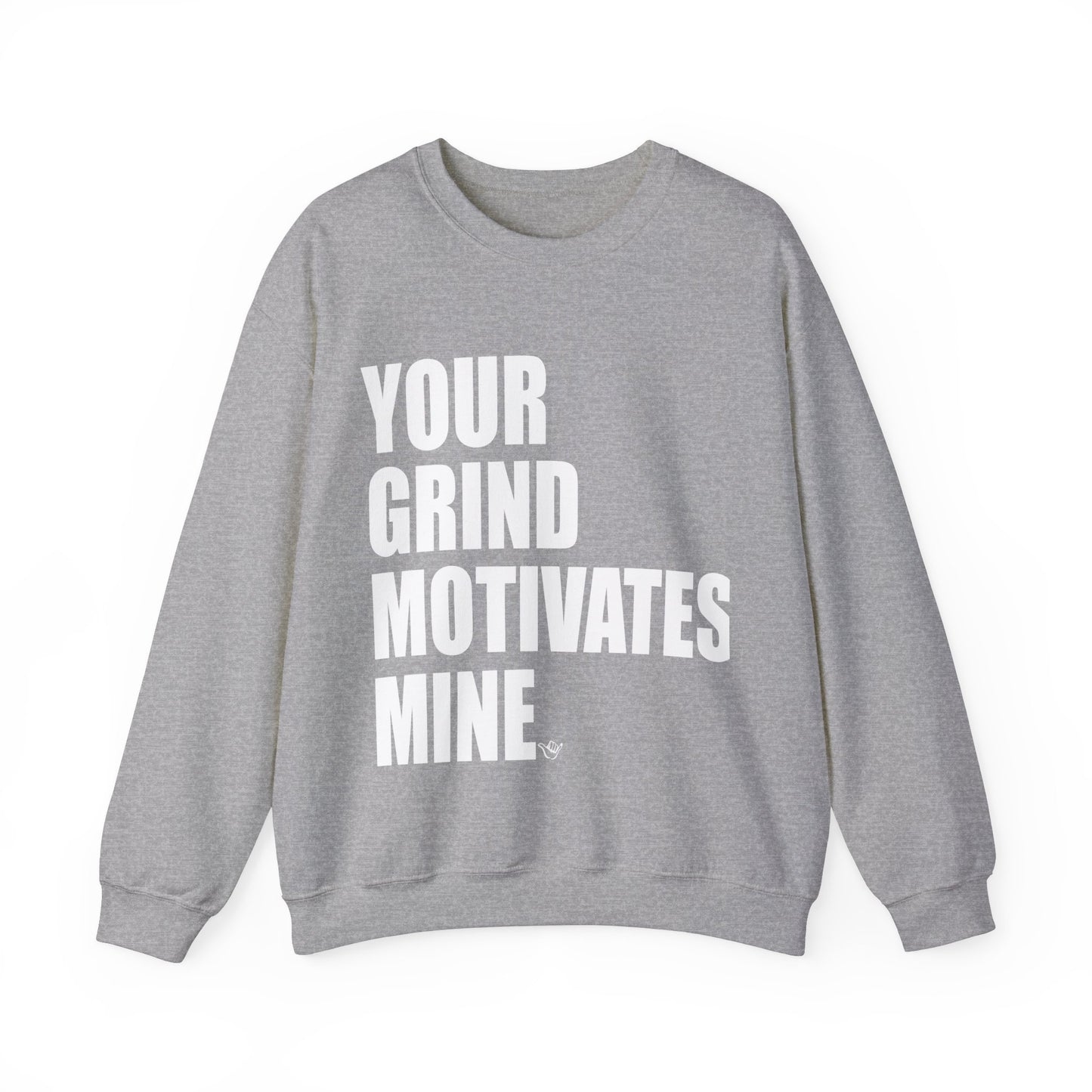 Your Grind Motivates Mine Crewneck Sweater