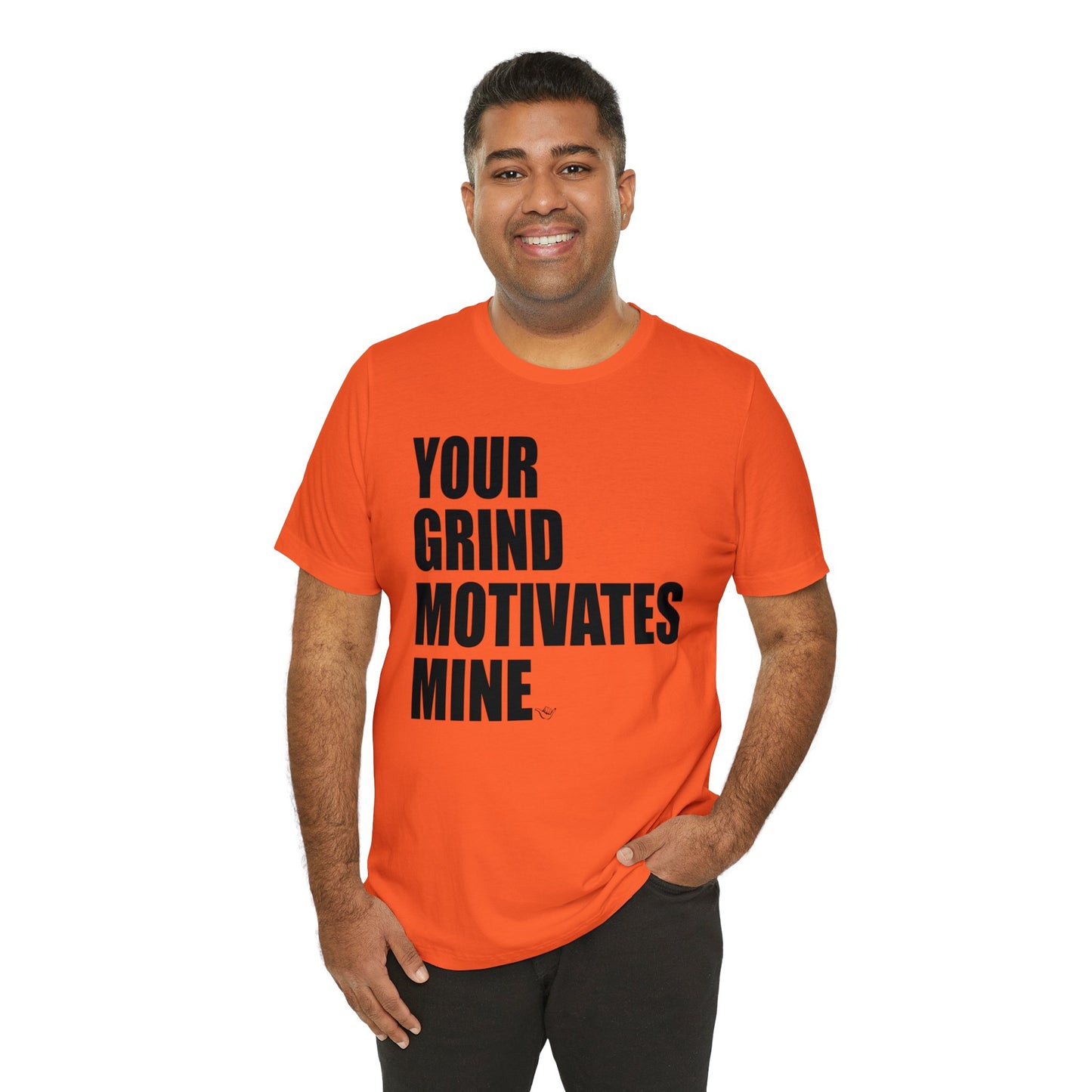 Your Grind Motivates Mine Tee