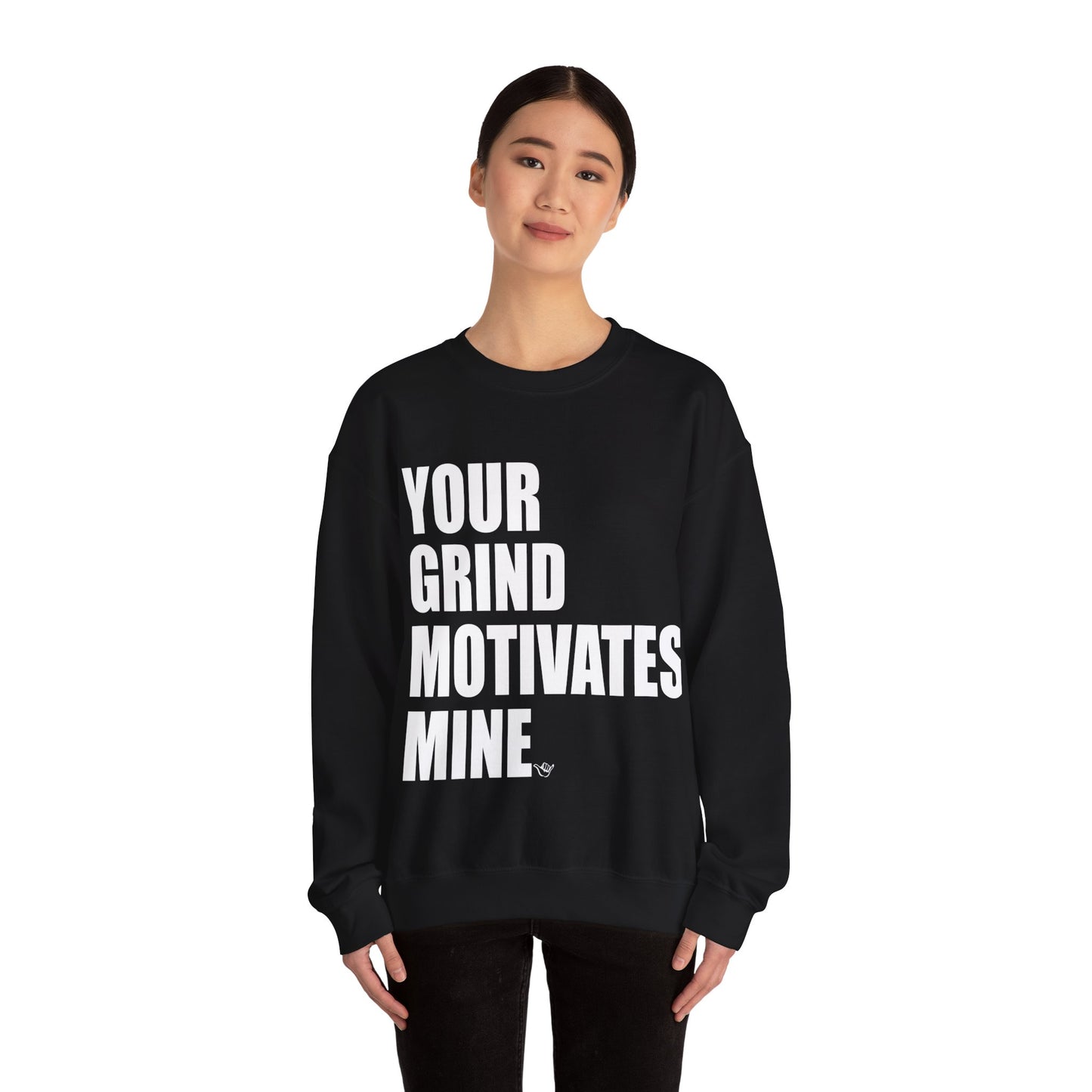 Your Grind Motivates Mine Crewneck Sweater