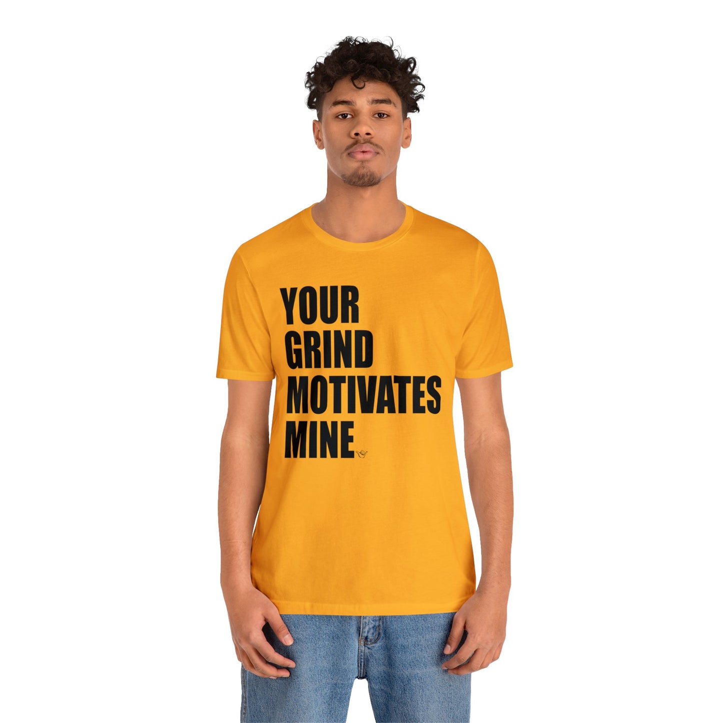 Your Grind Motivates Mine Tee