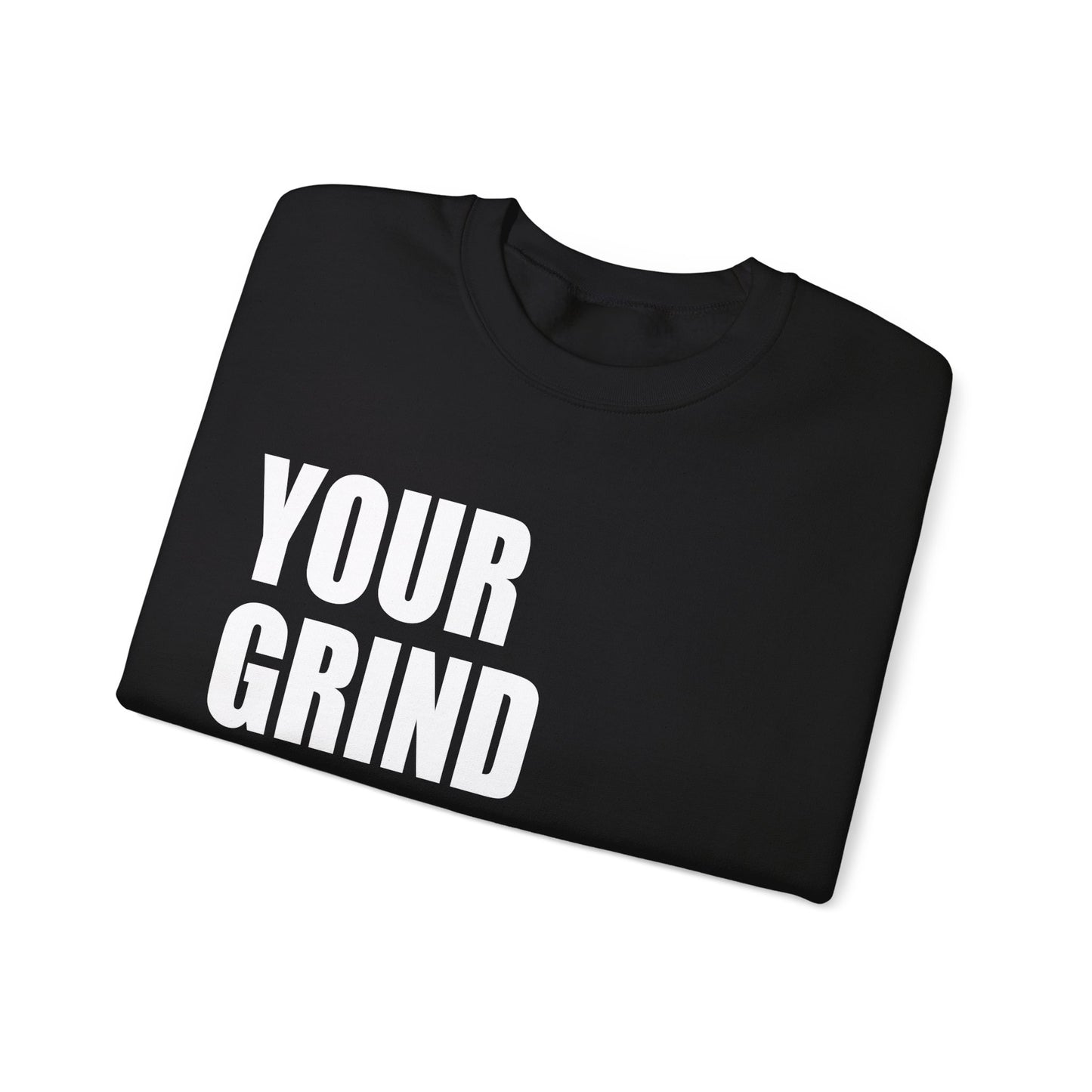 Your Grind Motivates Mine Crewneck Sweater