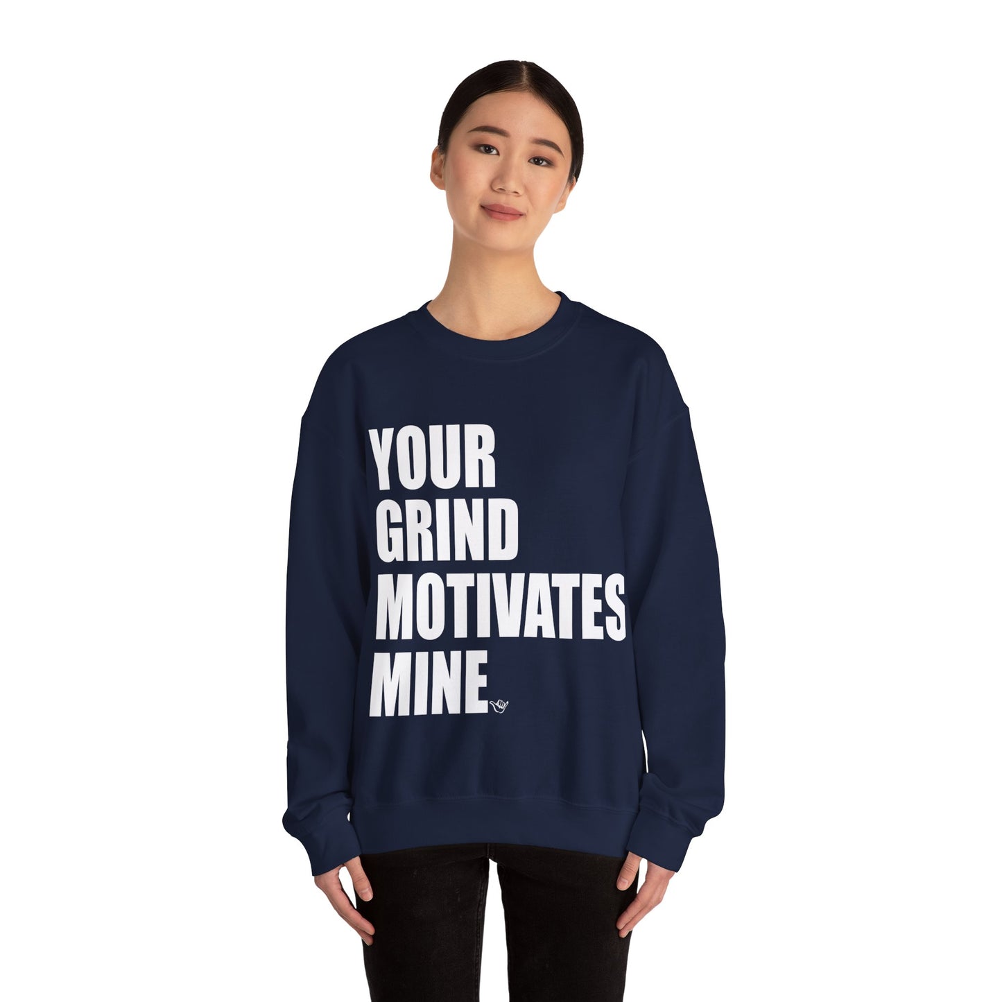 Your Grind Motivates Mine Crewneck Sweater