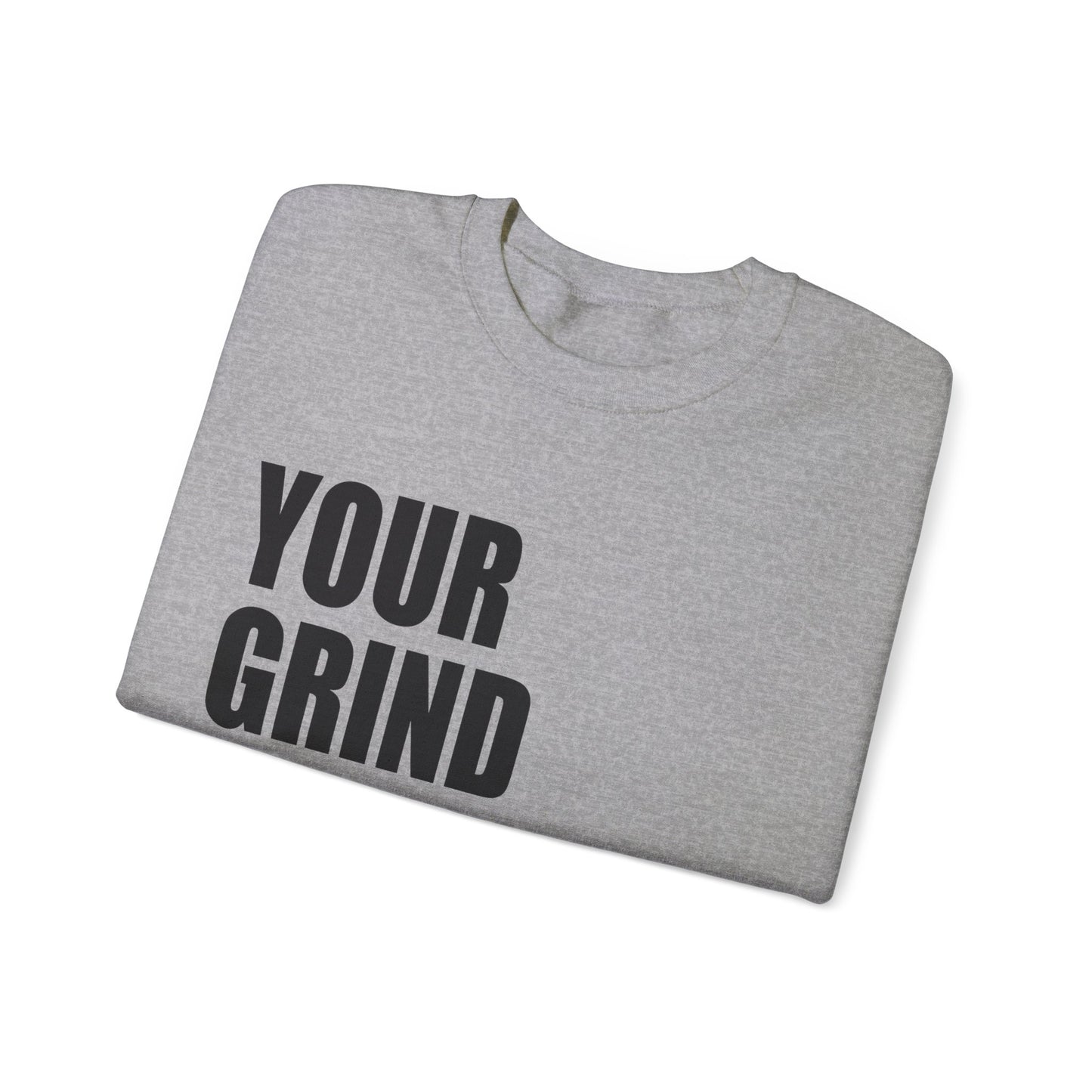 Your Grind Motivates Mine (Black) Crewneck Sweater